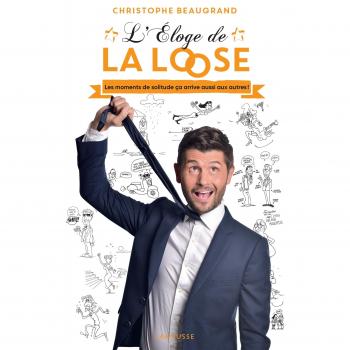 L'Éloge De La Loose : Nos Pires (Et Nos Meilleurs) Moments De Solitude