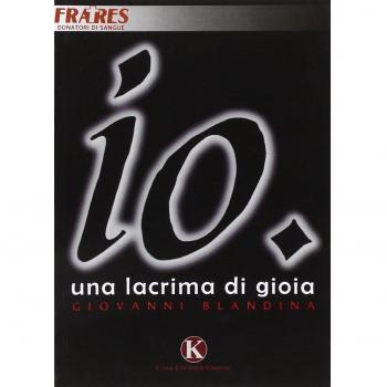 Io. Una lacrima di gioia