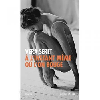 A l'instant même où l'on bouge
