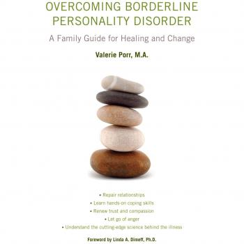 Overcoming Borderline Personality Disorder : A Family Guide for Healing and Change