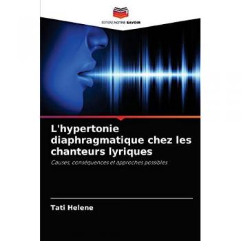Helene, Tati: L'hypertonie diaphragmatique chez les chanteurs lyriques