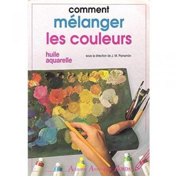 Comment Mélanger Les Couleurs