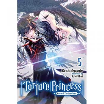 Torture Princess: Fremd Torturchen Vol. 5 (Light Novel)