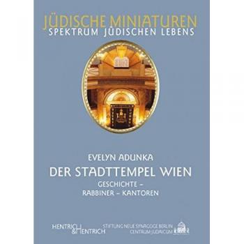 Der Stadttempel Wien: Geschichte, Rabbiner, Kantoren