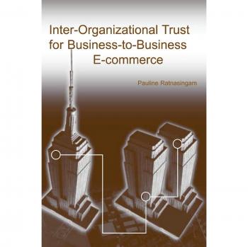 Inter-organizational trust for business-to-business e-commerce hardcover