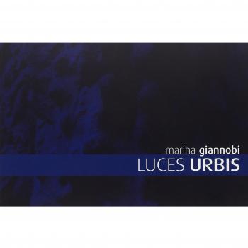 Luces urbis. Catalog della mostra (Lecce, 27 giugno-25 uglio 2008). Ediz. inglese