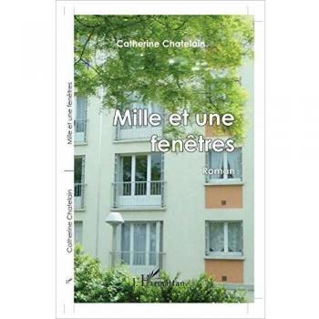 Mille et une fenêtres: Roman