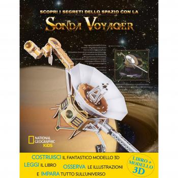 Scopri i segreti dello spazio con la sonda Voyager. Ediz. a colori. Con gadget