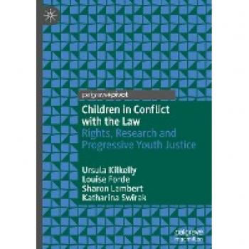 Children in Conflict with the Law: Rights and Progressive Youth Justice