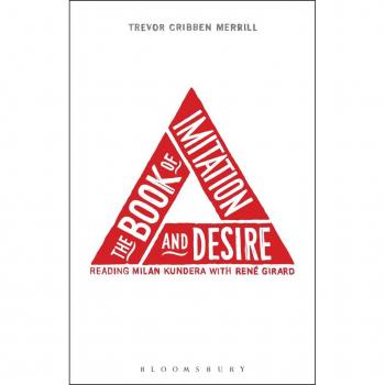 Book of Imitation and Desire: Reading Milan Kundera with Rene Girard