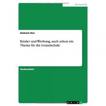 Kinder und Werbung, auch schon ein Thema fr die Grundschule