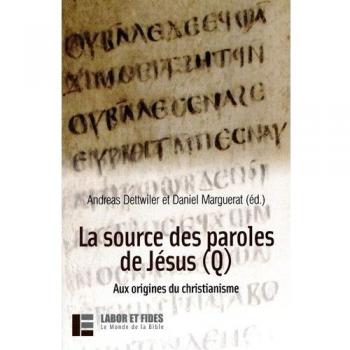 La source des paroles de Jésus