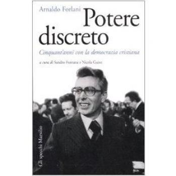 Potere discreto. Cinquant'anni con la Democrazia Cristiana