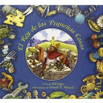 El rey de las pequeñas cosas (Tapa dura).