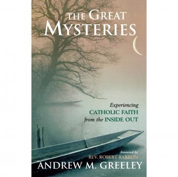 The Great Mysteries by Andrew M. Greeley