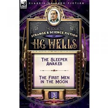 The Collected Strange & Science Fiction of H. G. Wells