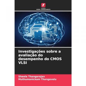 Thangarajan, Sheela: Investigações sobre a avaliação do desempenho do CMOS VLSI