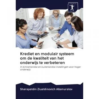 Krediet en modulair systeem om de kwaliteit van het onderwijs te verbeteren: In binnenlandse en buitenlandse instellingen voor hoger onderwijs