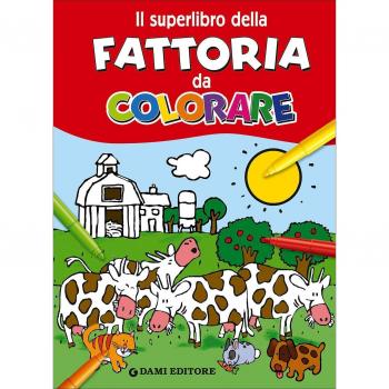 Il superlibro della fattoria da colorare