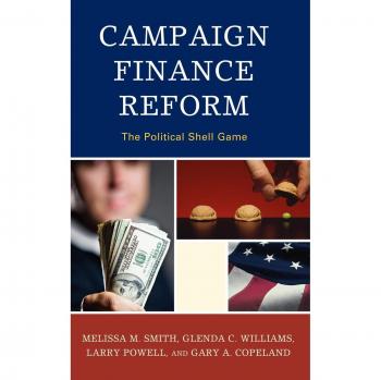 Campaign Finance Reform: The Political Shell Game