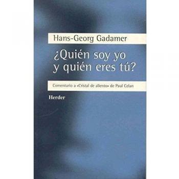 ¿quién soy yo y quién eres tú?: Comentario a 'cristal de aliento' de paul celan (Tapa blanda).