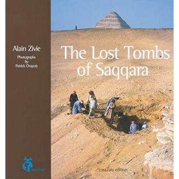 Alain Zivie Lost Tombs Of Saqqara