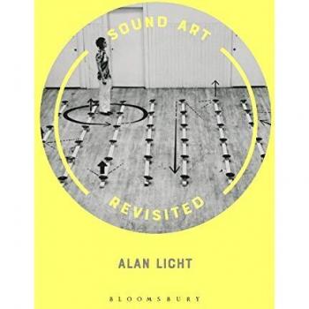 Sound Art Revisited, Fachbücher von Alan Licht