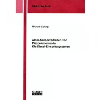 Aktor-Sensorverhalten von Piezoelementen in Kfz-Diesel-Einspritzsystemen