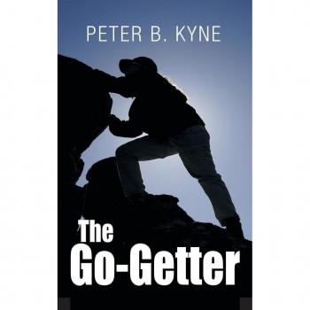 The Go-Getter: A Story that Tells You How to Be One