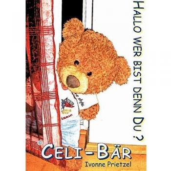 Celi-Bär: Hallo wer bist denn du?