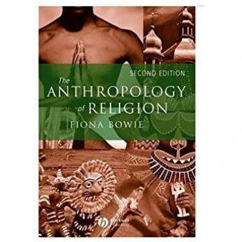 Bowie, Fiona: The Anthropology of Religion