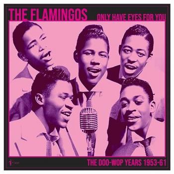 Only Have Eyes For You – Les années doo‑wop