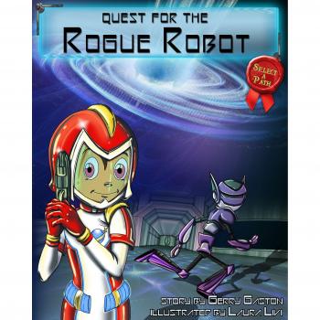 Quest for the Rogue Robot