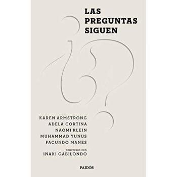 Las preguntas siguen: Naomi Klein, Karen Armstrong, Muhammad Yunus, Adela Cortina y Facundo Manes conversan con Iñaki Gabilondo