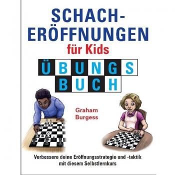 Schacheröffnungen für Kids, Übungsbuch