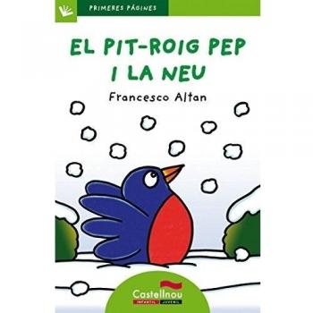 El pit-roig Pep i la neu (lletra de pal)