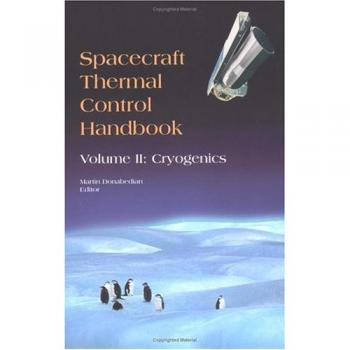 Spacecraft Thermal Control Handbook: Cryogenics 2