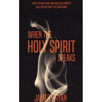 Bryan, James: When The Holy Spirit Speaks