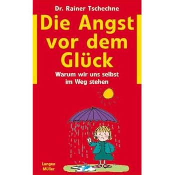 Die Angst vor dem Glück