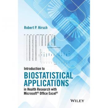 Introduction to Biostatistical Applications in Health Research with Microsoft Office Excel
