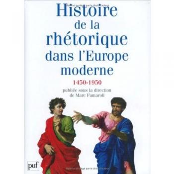Histoire de la rhétorique dans l'Europe moderne: 1450-1950