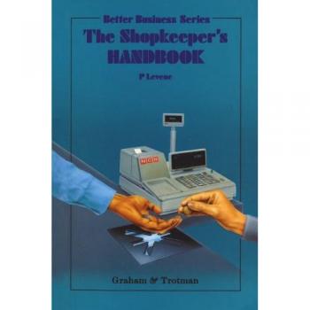 The Shopkeeper's Handbook (Radioactive Waste Management Series)
