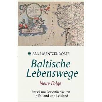 Baltische Lebenswege Neue Folge