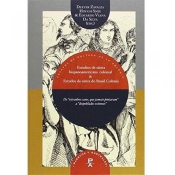 Nuevos estudios de la sátira hispanoamericana colonial : novos estudios da sátira do brasil-col, Fachbücher