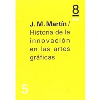 Historia de la innovación en las artes gráficas (8º)