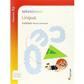 Globalizado estrelamar caderno lingua 2 primaria 3 trim saber facer (Tapa blanda).