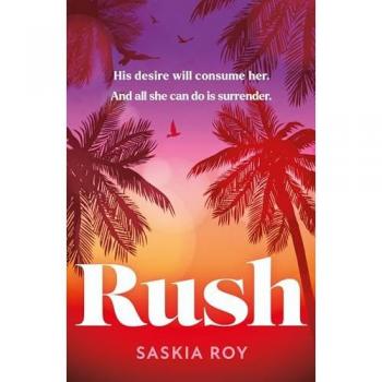 Rush: The hottest and most addictive debut Formula 1 spicy novel you won’t want to miss in 2024!