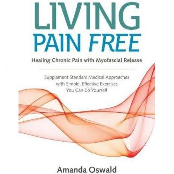 Living Pain Free: Healing Chronic Pain