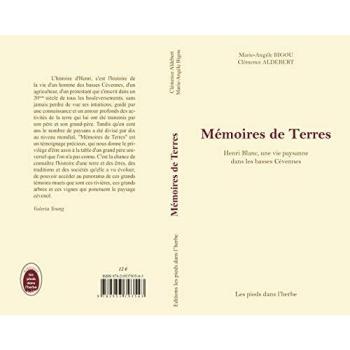 Mémoires de Terres. Henri Blanc, une vie paysanne dans les basses Cévennes