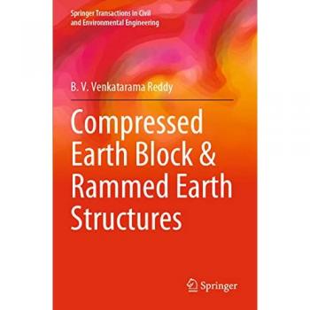 Reddy, B. V. Venkatarama: Compressed Earth Block & Rammed Earth Structures
